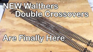 NEW Walthers Double Crossovers—Are They Worth The Money (231)