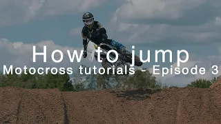 Motocross tutorials with Rockstar Energy Husqvarna Factory Racing - Episode 3: How to jump