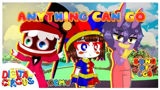 🎶 ANYTHING CAN GO 🎶 || 🎪 THE AMAZING DIGITAL CIRCUS GCMV 🎪 || ✨GACHA✨