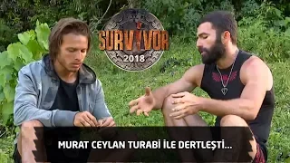 Murat Ceylan İle Turabi Dertleşti | Kavga Edebilen Bir Tip Değilim | 19.Bölüm | Survivor 2018