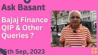 Ask Basant - Bajaj Finance QIP & Other Queries ?