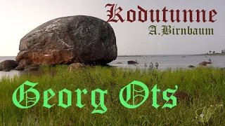 Kodutunne, Георг Отс