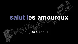 joe dassin | salut les amoureux | lyrics | paroles | letra |