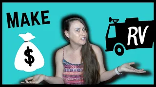 MAKING MONEY Full Time RVing (How I Do It) | Full Time RV Living