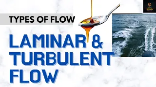 Laminar and turbulent flow | fluid flow | Fluid Mechanics Lesson 12