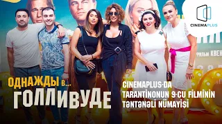 CinemaPlus-da Tarantinonun 9-cu filminin təntənəli nümayişi