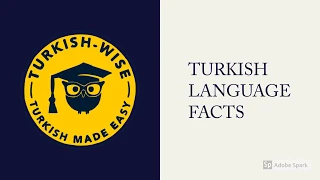 Facts to Know About Turkish