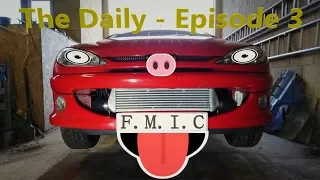 The Daily  - Episode 3 - Front mounted intercooler