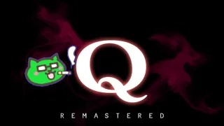 【Q　REMASTERED】積みゲー　のうみそこねこね