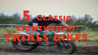 5 Classic British Lighweight Trials bikes, the first truly modern trials bikes