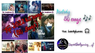 Melody love hits 2022 & 23 #8daudio#8dmusic#8dtelugusongs