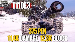 T110E3: 375 pen, 11,4k damage, 12,3k block