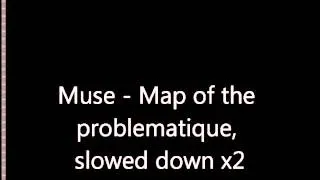 Muse Map of the problematique at half speed