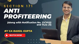 Antiprofiteering || Notification No 23/2022 Central Tax, with Section 171, Rule 21 of CGST Rules |