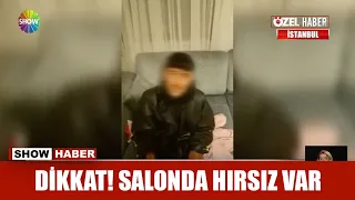 Dikkat! Salonda hırsız var