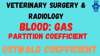 Blood : Gas Partition Coefficient/Ostwald Coefficient