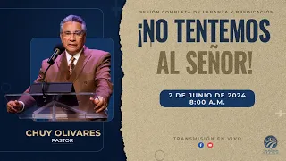 Chuy Olivares - No tentemos al Señor