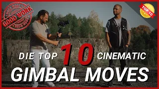 10 Gimbal Moves | Für garantiert Kinoreife Aufnahmen!