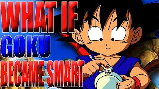 GOKU IS A GENIUS!? What If Goku Became Smart?