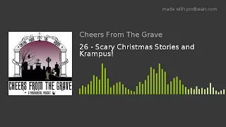 26 - Scary Christmas Stories and Krampus!