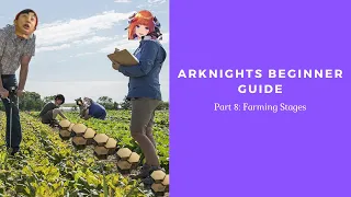[Arknights]  How to find the best Beginner Farming Stages