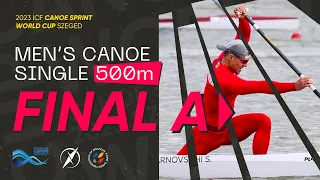 C1 500M Final A | 2023 ICF CANOE SPRINT WORLD CUP SZEGED