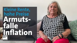 Kleine Rente, hohe Preise - Armutsfalle Inflation | Die Story | Kontrovers | BR24