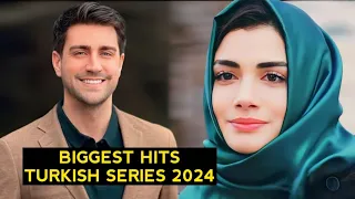 Top 10 Biggest Hits Turkish Drama Series 2024