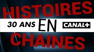 HISTOIRES EN CHAINES:N°3 Canal+