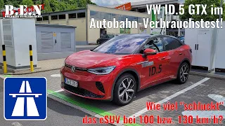 VW ID.5 GTX im AUTOBAHN-Verbrauchstest - wie viel STROM "schluckt" das eSUV bei 100 bzw. 130 km/h?