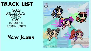 Track list [ New Jeans ] . The best and popular songs of New Jeans