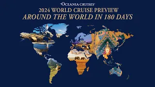 Oceania Cruises' 2024 World Cruise Preview [CruiseWebinar]
