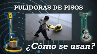 Como usar una Pulidora de Pisos? Masisa, Karcher, Advance Uso de Pulidora de Pisos, Pulir Pisos