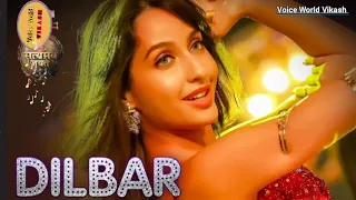 Dilbar Dilbar Song | Satyameva Jayate - Nora Fatehi Bollywood Romantic song