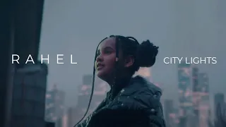 RAHEL - City Lights (Official Video)
