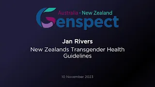 AusNZ Webinar:  New Zealand's Transgender Health Guidelines with Jan Rivers