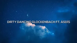 Dirty Dancing Glockenbach  ÁSDÍS lyrics  Mega Hits Autumn/Fall 2022