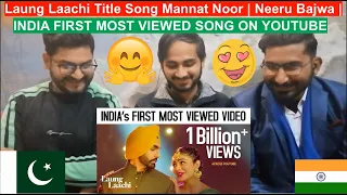 Pakistani Reaction On Laung Laachi Title Song Mannat Noor | Ammy Virk, Neeru Bajwa,Amberdeep |