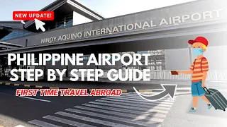 [UPDATED] Philippine Airport step by step guide for first time travel abroad