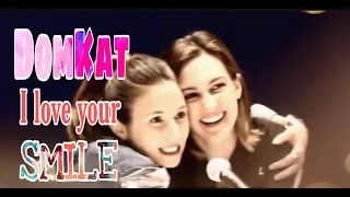 DomKat Moments//I Love your SMILE