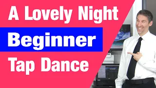 A Lovely Night Beginner Tap Dance Lesson Tutorial