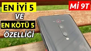 Xiaomi Mi 9T UZUN KULLANIMDA EN İYİ 5 ve EN KÖTÜ 5 Özelliği