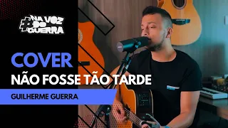 Wesley Safadão e Lucas Aboiador - Não Fosse Tão Tarde (Guilherme Guerra Cover)