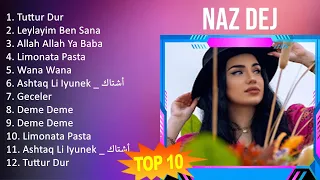 N a z D e j 2023 MIX - TOP 10 BEST SONGS