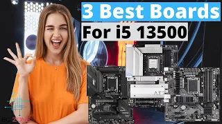 THE BEST MOTHERBOARDS FOR INTEL CORE I5 13500! (TOP 3)