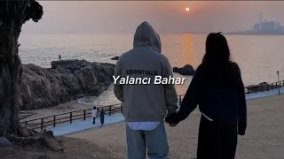 Aşkın Nur Yengi - Yalancı Bahar | Sözleri/Lyrics