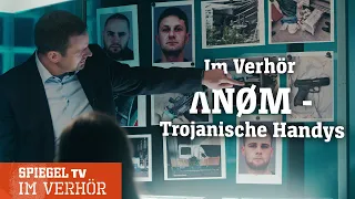 Im Verhör: Anom - Trojanische Handys | SPIEGEL TV