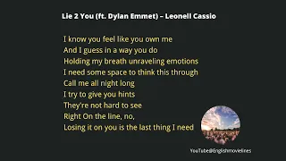 Lie 2 You (ft. Dylan Emmet) – Leonell Cassio- copyright free with lyrics