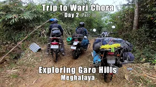 Wari Chora Day 2 (Part 1) | Exploring Garo Hills | North East Meghalaya