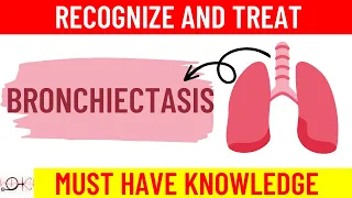 What is Bronchiectasis | All you need to know | Causes | Treatment